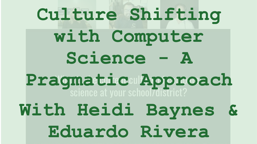 Culture Shifting with Computer Science – A Pragmatic Approach